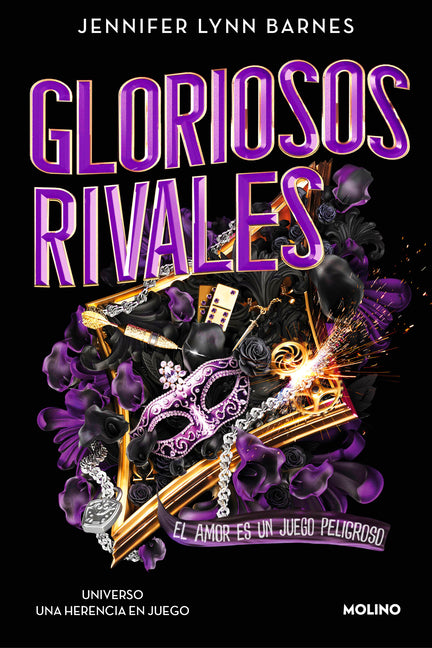 Gloriosos Rivales. El Amor Es Un Juego Peligroso / Glorious Rivals -- Jennifer Lynn Barnes, Paperback