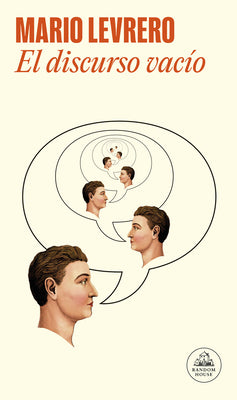 El Discurso Vac?o / Empty Words by Levrero, Mario