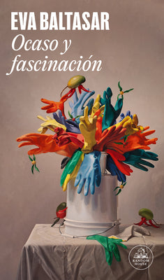 Ocaso Y Fascinaci?n / Sunset and Fascination by Baltasar, Eva