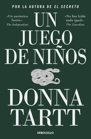 Un Juego de Ni?os / The Little Friend by Tartt, Donna