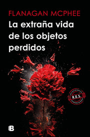 La Extraña Vida de Los Objetos Perdidos / The Strange Life of Lost Objects by McPhee, Flanagan