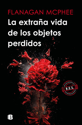 La Extraña Vida de Los Objetos Perdidos / The Strange Life of Lost Objects by McPhee, Flanagan