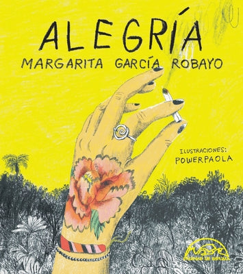 Alegría by Garcia Robayo, Margarita