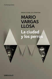 La Ciudad Y Los Perros / The Time of the Hero by Llosa, Mario Vargas
