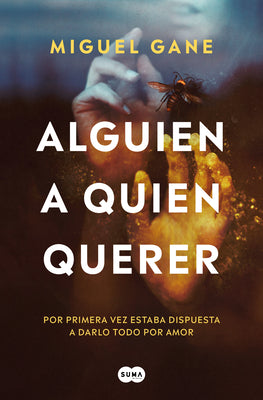 Alguien a Quien Querer / Someone to Love by Gane, Miguel