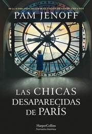 Las Chicas Desaparecidas de Par?s (the Lost Girls of Paris - Spanish Edition) by Jenoff, Pam