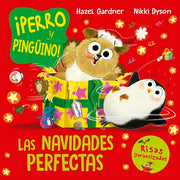 Perro Y Pinguino. Las Navidades Perfectas by Gardner, Hazel
