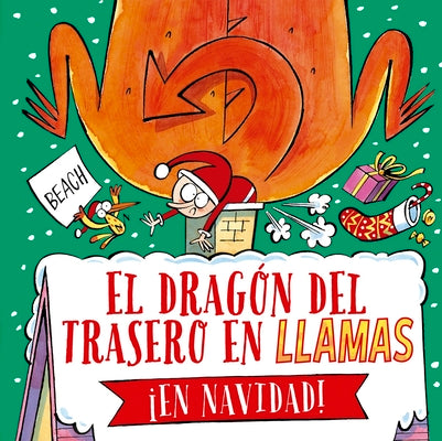 Dragón del Trasero En Llamas En Navidad, El by Beach