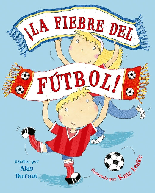 Fiebre del Fútbol, La by Durant, Alan