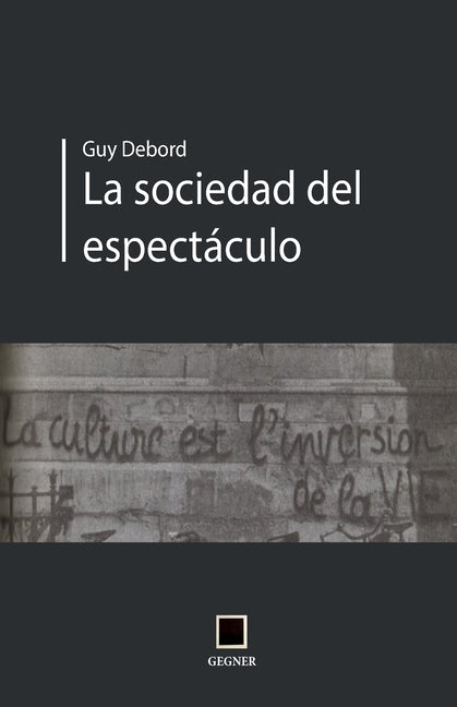 La sociedad del espectáculo -- Colectivo Maldeojo, Paperback