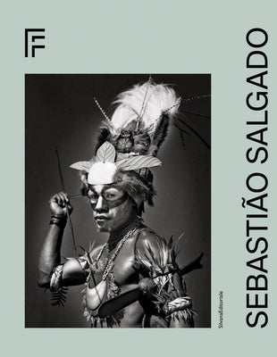 Sebastião Salgado -- Sebastiao Salgado, Hardcover