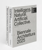 Biennale Architettura 2025: Intelligens. Natural. Artificial. Collective. by Ratti, Carlo