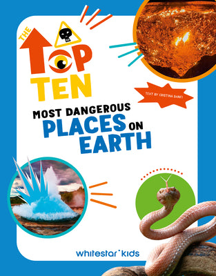 Most Dangerous Places on Earth by Banfi, Cristina