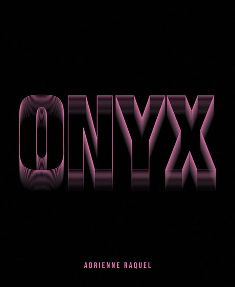 Adrienne Raquel: Onyx -- Adrienne Raquel, Hardcover