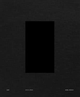 Axel Morin: GSM -- Axel Morin, Hardcover