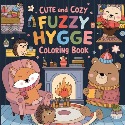 Cute and Cozy Hygge Coloring Book: Coloring Book for Kids, Coloring Book for Boys and Girls, Large Print by Bidden, Laura