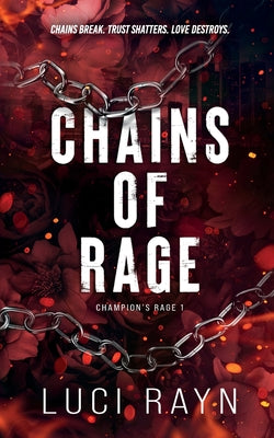 Chains Of Rage -- Luci Rayn, Paperback