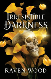 Irresistible Darkness by Wood, Raven