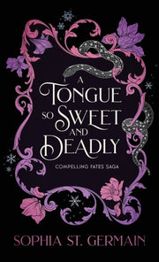 A Tongue so Sweet and Deadly by St Germain, Sophia