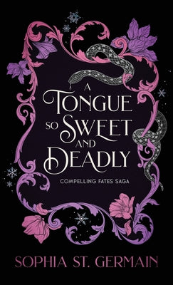 A Tongue so Sweet and Deadly by St Germain, Sophia