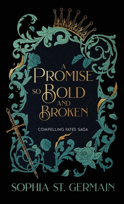 A Promise so Bold and Broken by St Germain, Sophia
