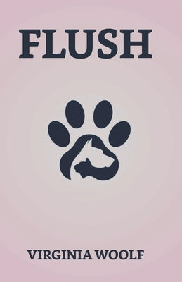 Flush -- Virginia Woolf, Paperback