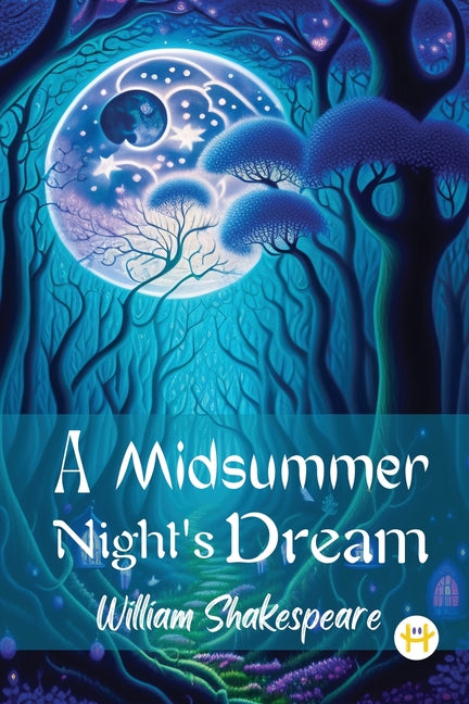A MidSummer Night's Dream -- William Shakespeare, Paperback