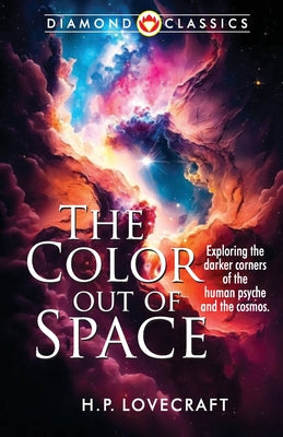 The Color Out of Space -- H. P. Lovecraft, Paperback