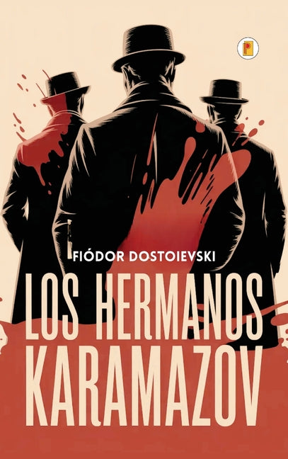 Los hermanos Karamazov (Spanish Edition) -- Fiódor Dostoievski, Hardcover