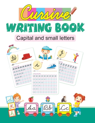 Cursive Writing Book: Capital and Small Letters by Ls Editorial Team