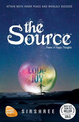 The Source - Power Of Happy Thoughts (Latest Edition) by Sirshree