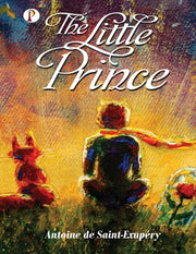 The Little Prince by De Saint-Exupery, Antoine