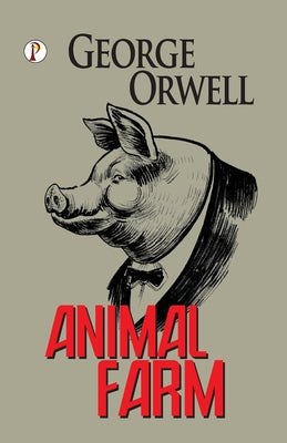 Animal Farm -- George Orwell, Paperback