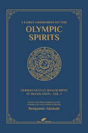 5 Early Grimoires of The Olympic Spirits by Adamah, Benjamin