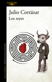 Los Reyes / The Kings by Cort?zar, Julio