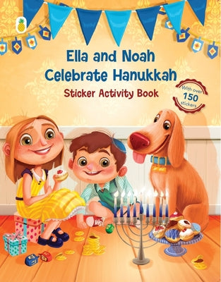 Ella and Noah Celebrate Hanukkah: Sticker Activity Book by Gil, Michal