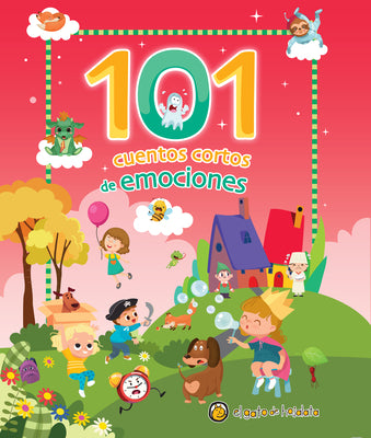 101 Cuentos Cortos de Emociones / 101 Short Stories about Emotions by Varios Autores