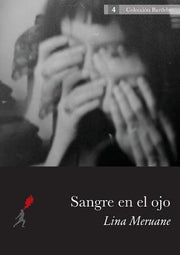 Sangre en el ojo by Meruane, Lina