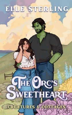 The Orc's Sweetheart by Sterling, Elle