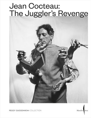 Jean Cocteau: The Juggler's Revenge -- Jean Cocteau, Paperback