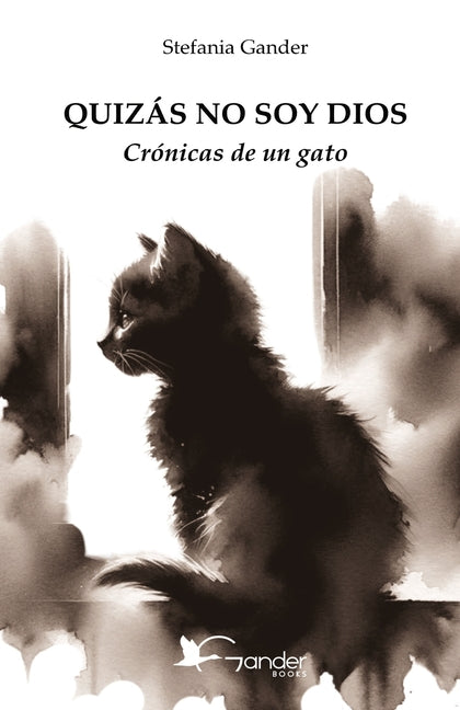 Quizás No Soy Dios: Crónicas de un gato -- Sofia Sánchez Moreiro, Paperback