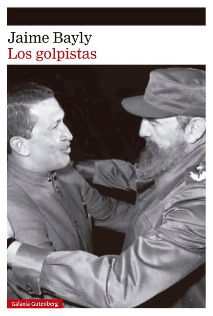 Los Golpistas by Bayly, Jaime