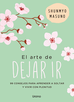 Arte de Dejar Ir, El by Masuno, Shunmyo