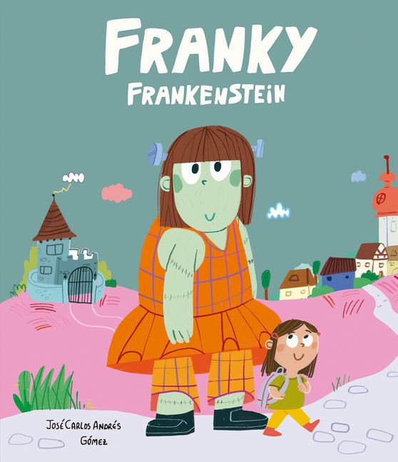 Franky Frankenstein -- José Carlos Andrés, Hardcover