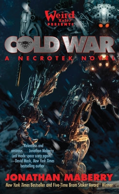 Cold War: A Necrotek Novel -- Jonathan Maberry, Hardcover