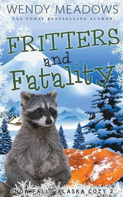 Fritters and Fatality by Meadows, Wendy