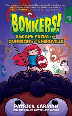Escape from the Dungeons of Snerbville by Carman, Patrick