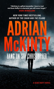 Hang on St. Christopher by McKinty, Adrian