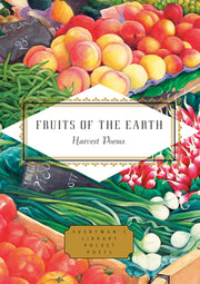 Fruits of the Earth: Harvest Poems by Moscaliuc, Mihaela
