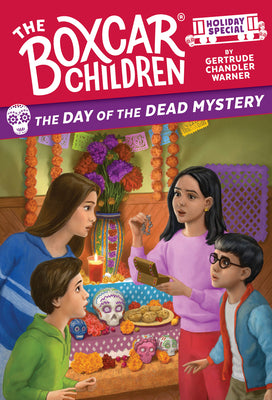The Day of the Dead Mystery: A Day of the Dead Holiday Special -- Gertrude Chandler Warner, Paperback